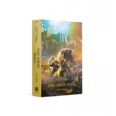 The First Wall - The Horus Heresy: Siege of Terra Book 3 (PB) (GWBL2942)