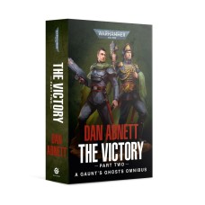 Gaunt's Ghosts: The Victory (Part Two) (PB) (GWBL3063)