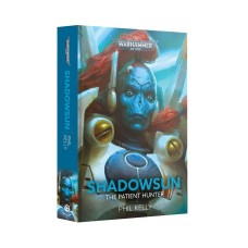 Shadowsun: The Patient Hunter (HB) (GWBL3077)