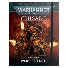 Crusade Mission Pack: Wars of Faith (GW40-56)