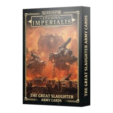 Legions Imperialis: The Great Slaughter Army Cards (GW03-58)