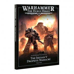 Journal Tactica: The Isstvan V Dropsite Massacre – Part 1 (GW31-119)