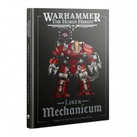 Liber Mechanicum: Forces of the Taghmata Army Book (GW31-120)
